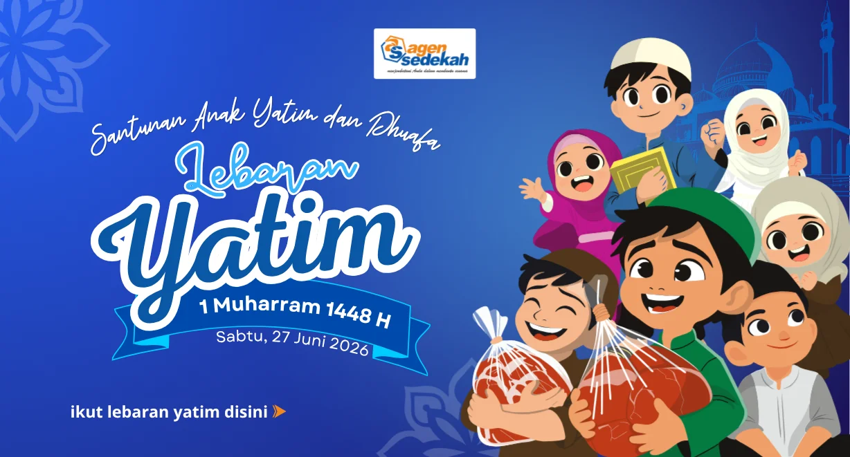 Lebaran Yatim -Santunan Yatim dan Dhuafa di bulan Muharram